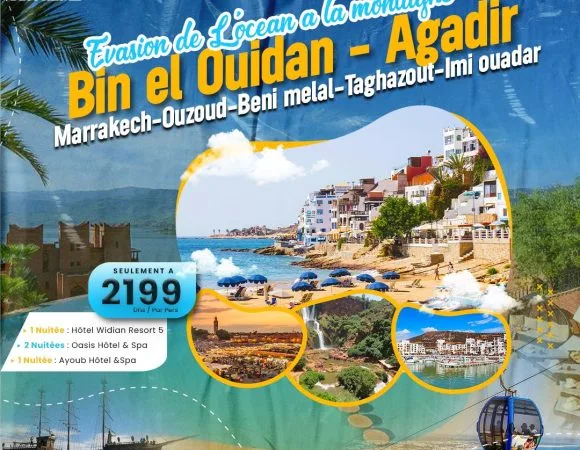 BIN ELOUIDAN ET AGADIR (6J/4N)