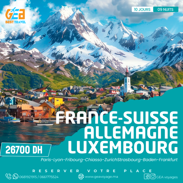 VOYAGE CULTUREL- FRANCE-SUISSE-ALLEMAGNE-LUXEMBOURG